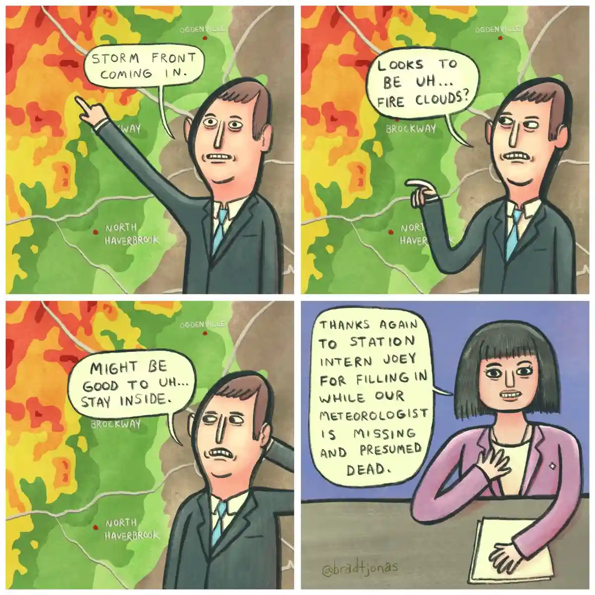A four-panel comic shows a nervous male meteorologist misidentifying storm radar as fire clouds, then advising people to…