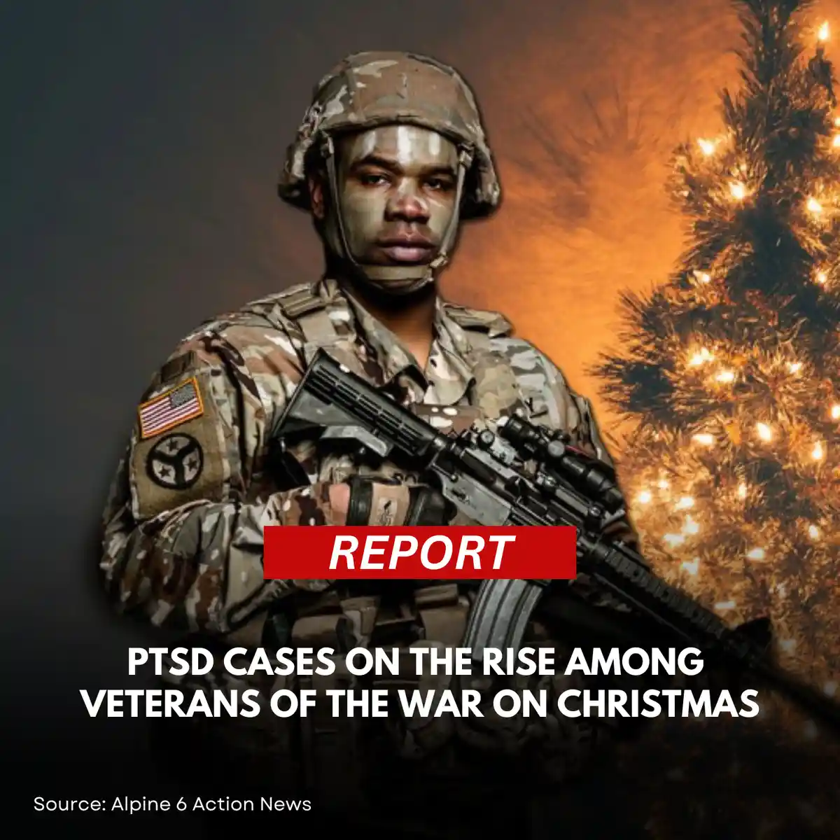 A soldier in camouflage uniform and helmet holds a rifle, standing before a lit Christmas tree. Overlaid text reads 'REPORT'…