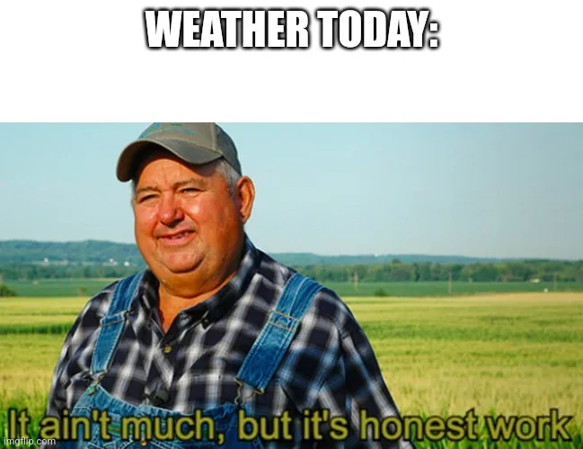 A man in a plaid shirt and overalls stands in a green field with hills in the background. The text at the top reads 'WEATHER…