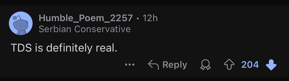 A Reddit comment screenshot showing user 'Humble_Poem_2257' with the username 'Serbian Conservative' posting 'TDS is…