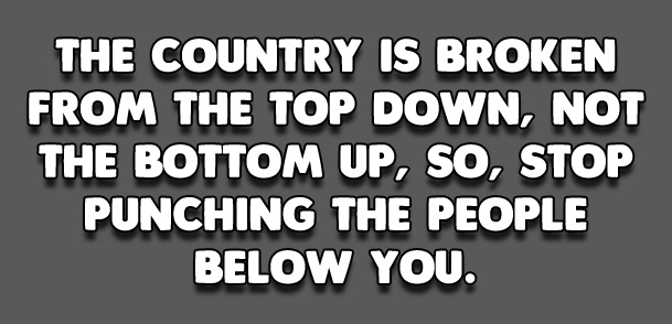 A plain gray background with large, bold, white text with a black outline. The text reads: 'THE COUNTRY IS BROKEN FROM THE…