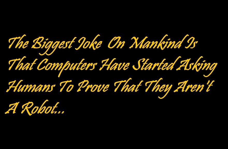 The Ultimate Joke on Humanity