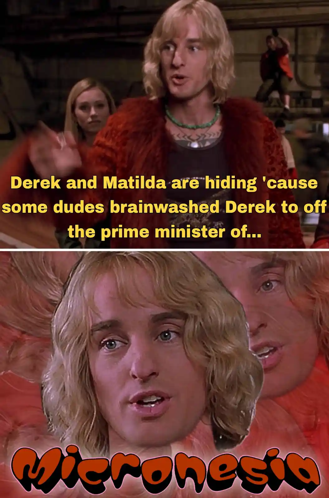 The meme features two panels from the movie 'The Princess Bride'. The top panel shows a man with blonde hair and a red fur…
