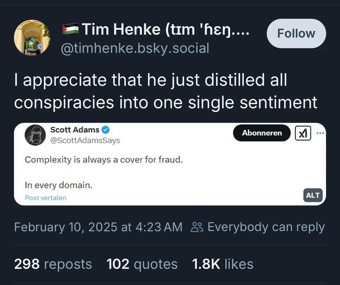 A screenshot of a Bluesky post by Tim Henke showing a repost of a tweet from Scott Adams that reads 'Complexity is always a…