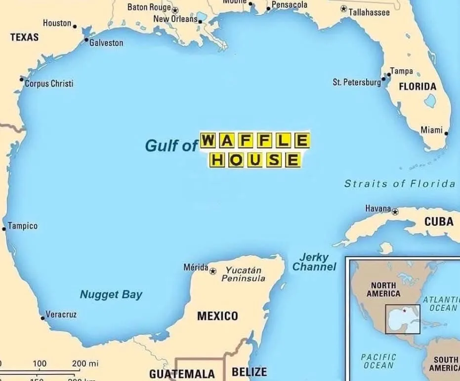 A map of the Gulf of Mexico and surrounding areas, with the body of water labeled 'Gulf of WAFFLE HOUSE' in bold yellow…