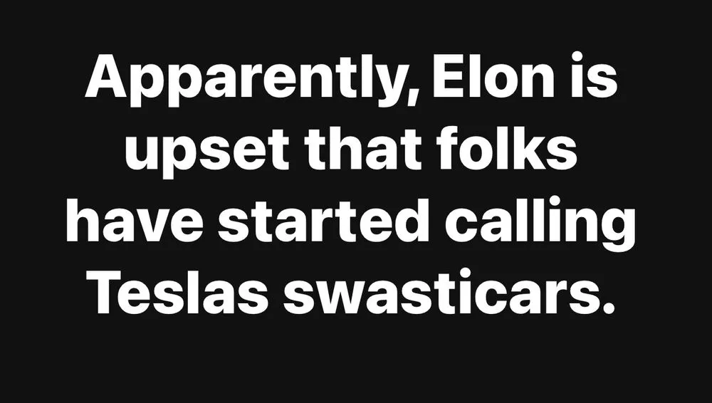The image is a solid black background with large, white, sans-serif text centered. The text reads: 'Apparently, Elon is…