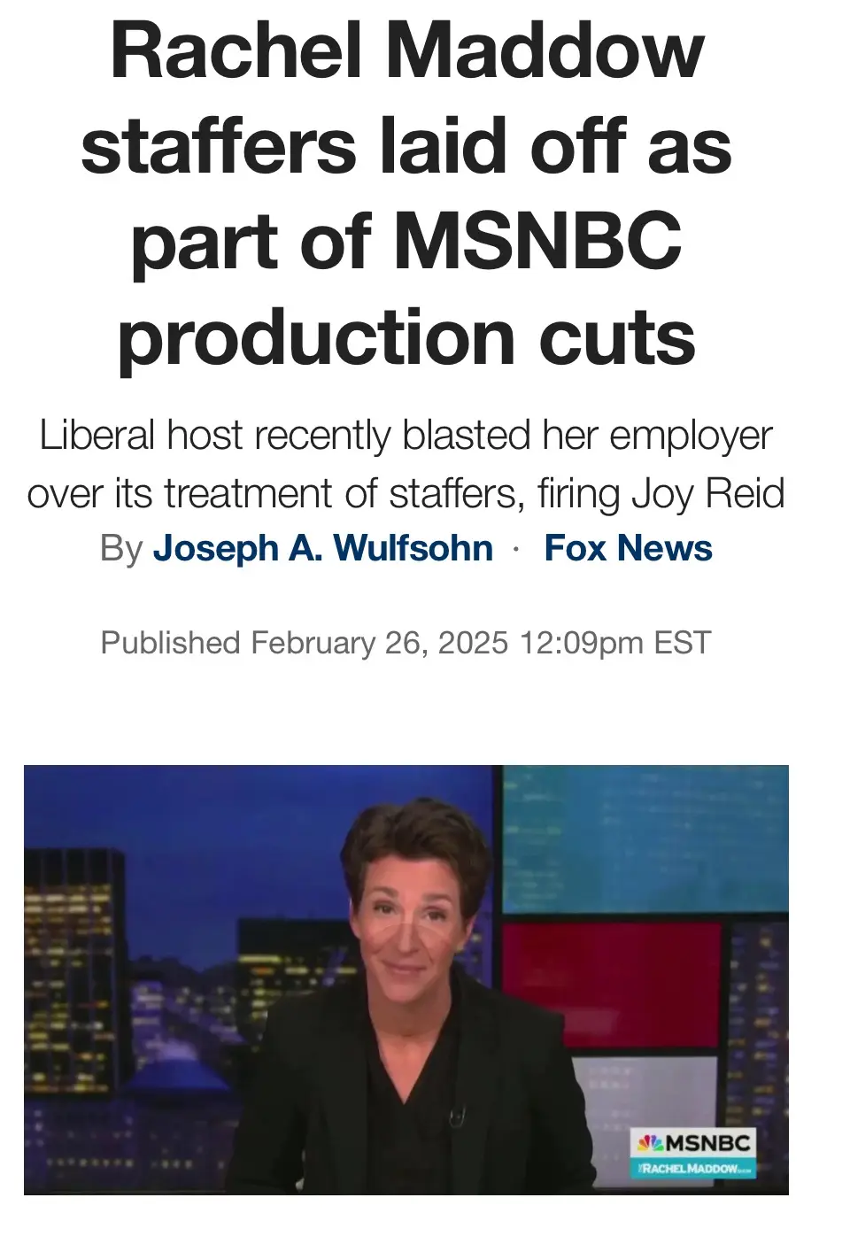 The image displays a Fox News article headline claiming Rachel Maddow staffers were laid off due to MSNBC production cuts…