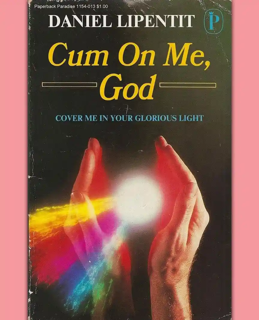 A vintage paperback book cover with a black background, featuring the title 'Cum On Me, God' in large yellow font and the…