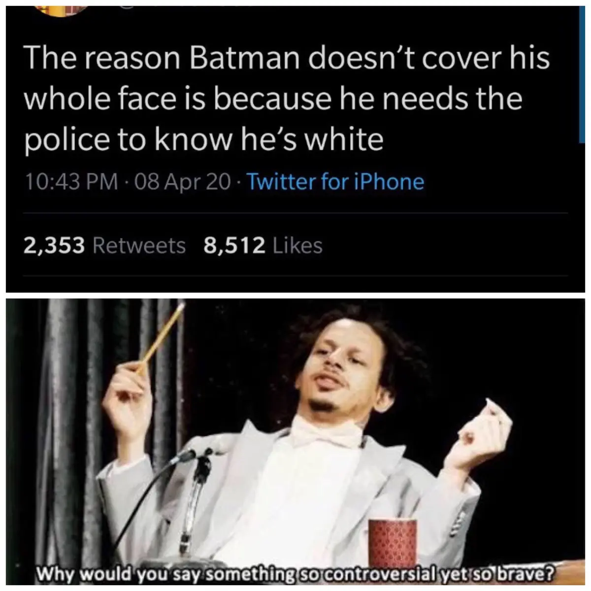 The image displays a screenshot of a Twitter post from April 8, 2020, showing a tweet with the text 'The reason Batman…