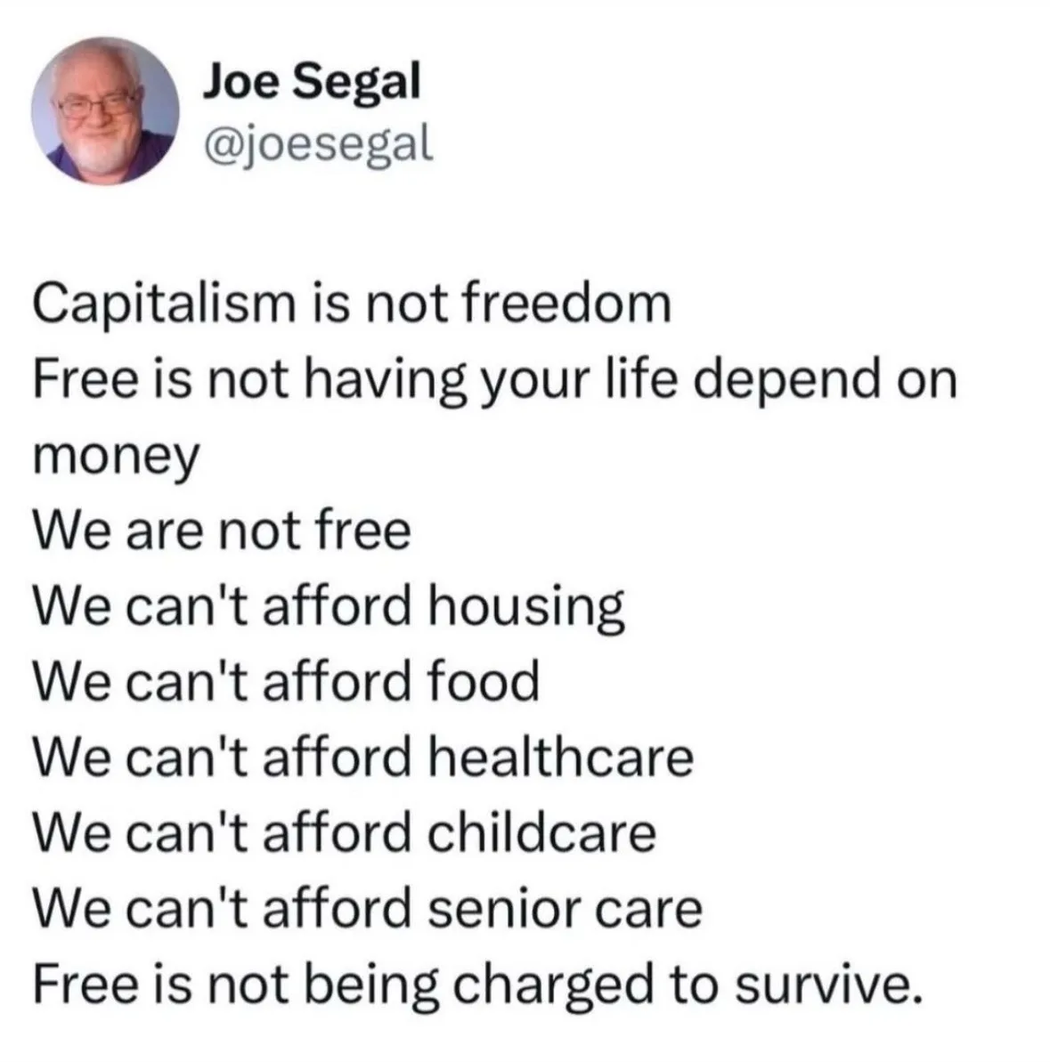 A screenshot of a tweet by Joe Segal (@joesegal) displaying a block of text arguing that capitalism isn't freedom because…