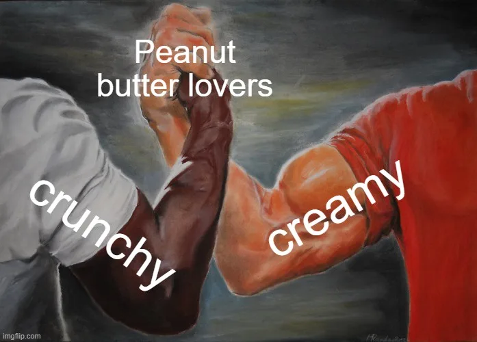 Two muscular arms locked in an arm-wrestling match, one labeled 'crunchy' and the other 'creamy', with the text 'Peanut…