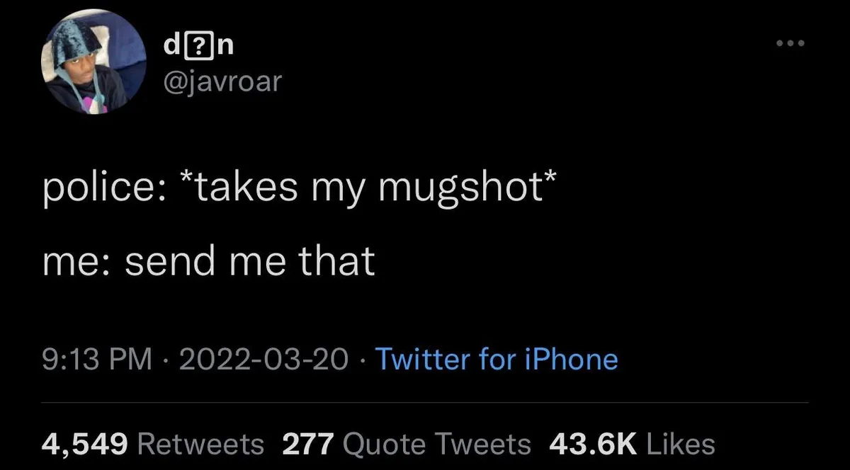 A screenshot of a Twitter post by user @javroar showing a humorous exchange where the police take a mugshot and the poster…