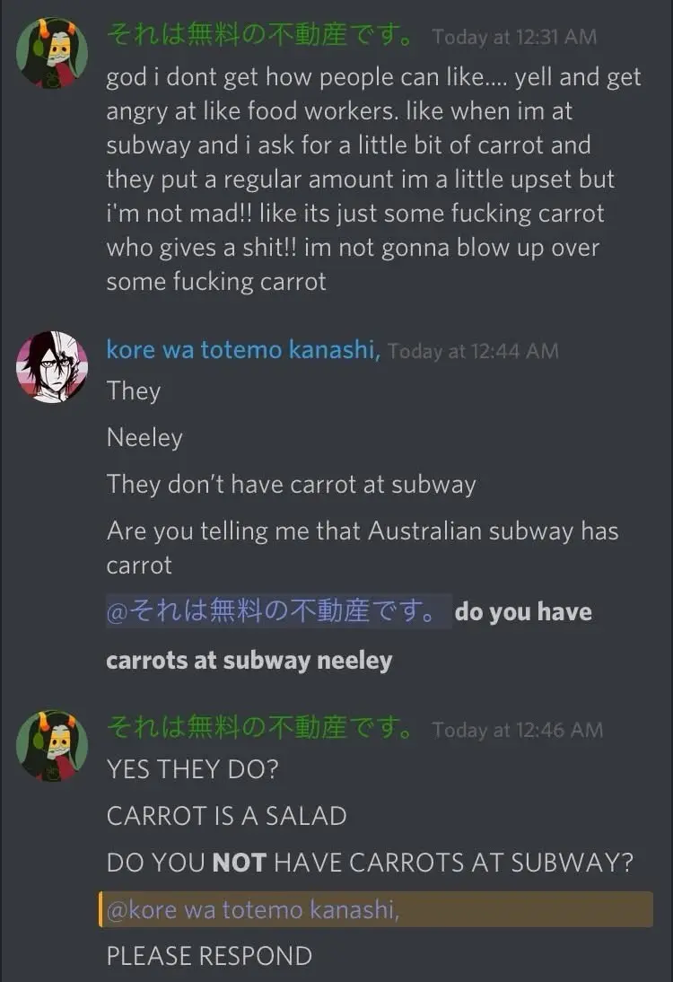 A screenshot of a Discord chat where one user complains about being upset at Subway for not giving a small amount of carrot…