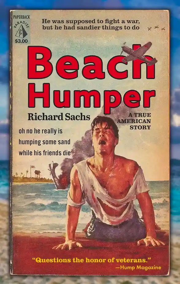 The image is a parody of a vintage paperback book cover titled 'Beach Humpers' by Richard Sachs, depicting a shirtless man…
