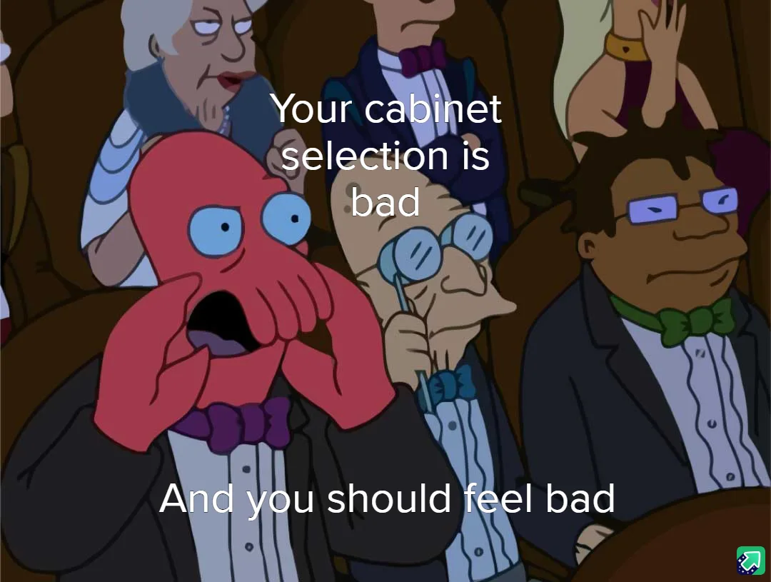 A red octopus in a tuxedo with a shocked expression covers its mouth, overlaid with text saying 'Your cabinet selection is…