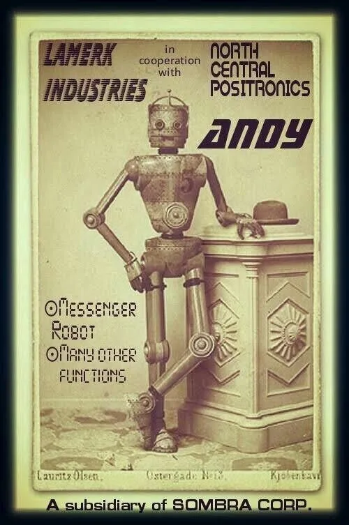An old-fashioned sepia-toned advertisement poster for a vintage robot named 'Andy' by Lamerk Industries, in cooperation with…