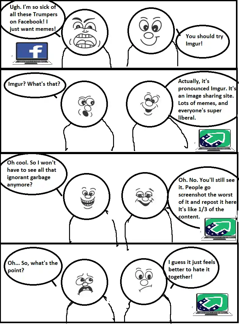 A four-panel comic strip featuring two stick figures. The first panel shows one figure frustrated about 'Trumpers on…