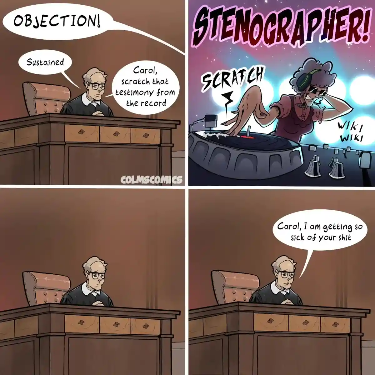 A four-panel comic shows a judge ordering a stenographer named Carol to 'scratch that testimony from the record' after an…