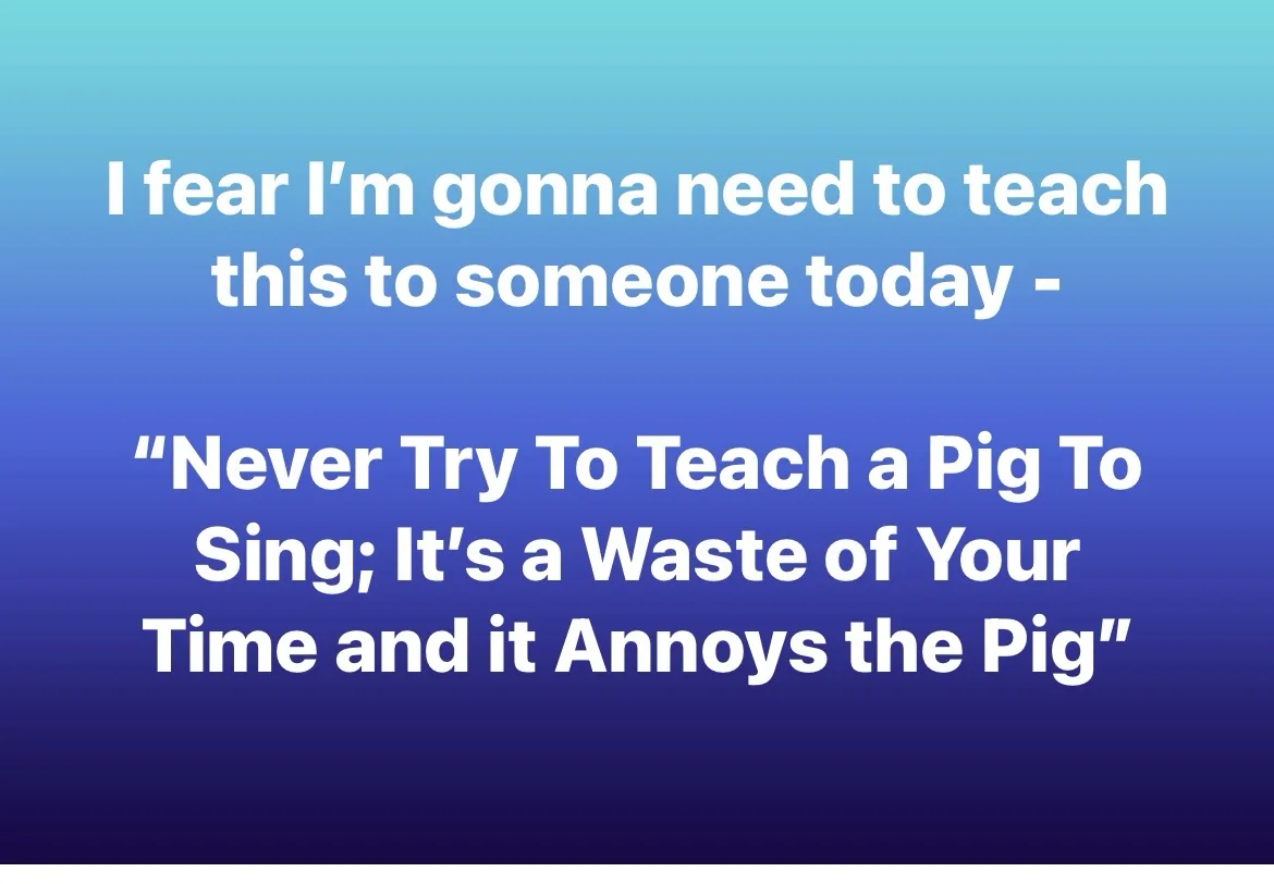 A solid blue gradient background with white text that reads: 'I fear I'm gonna need to teach this to someone today - "Never…