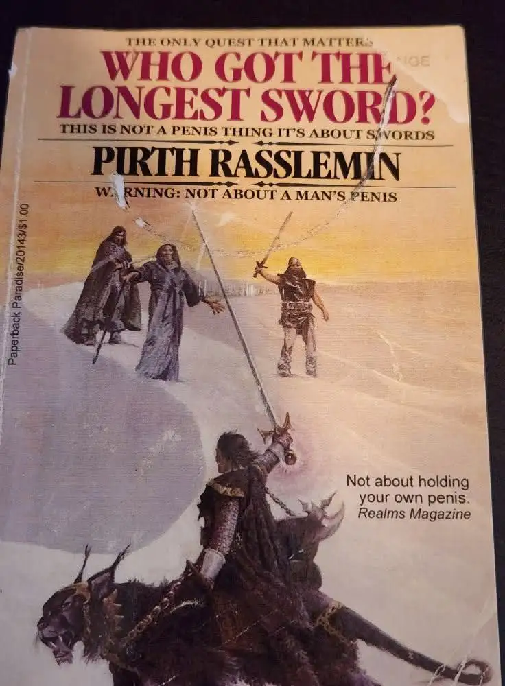 A worn paperback book cover titled 'WHO GOT THE LONGEST SWORD?' by Pirth Rasslemin, featuring a fantasy illustration of…