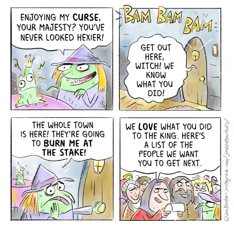 A four-panel comic strip shows a witch proudly showing off her curse on a frog-turned-king, only to be mobbed by villagers…