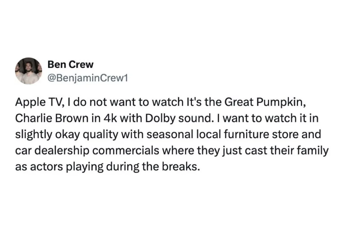A screenshot of a tweet by Ben Crew (@BenjaminCrew1) expressing frustration with Apple TV's high-quality streaming. He…