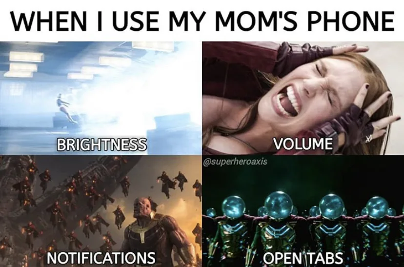 A four-panel meme showing a person's exaggerated frustration with their mom's phone settings. Top left: a character flying…