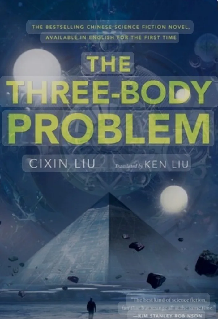 The image displays the book cover of 'The Three-Body Problem' by Cixin Liu, translated by Ken Liu. The cover art features a…