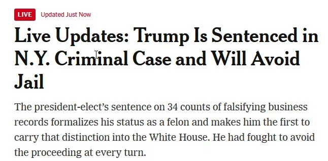A screenshot of a news article headline reads 'Live Updates: Trump Is Sentenced in N.Y. Criminal Case and Will Avoid Jail,'…