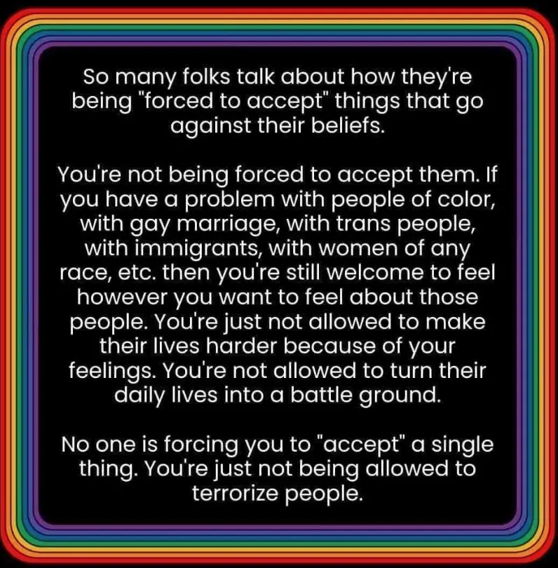 A black background with white text inside a rainbow-colored border. The text argues that people are not being forced to…