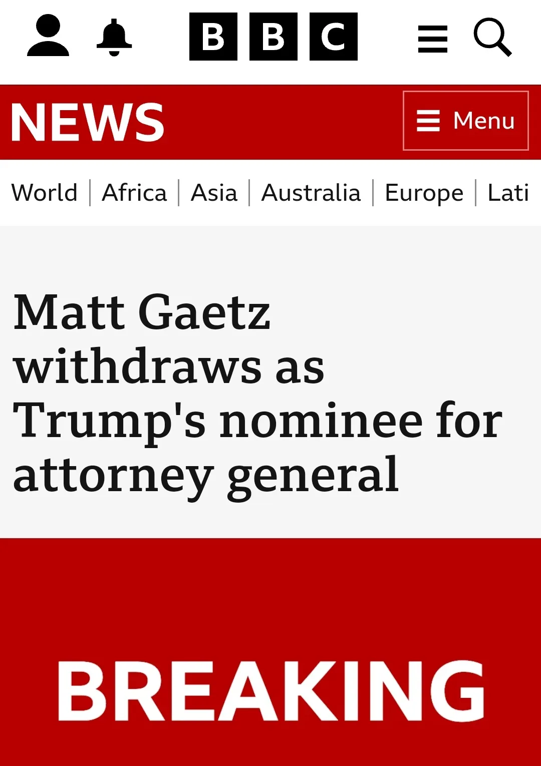 A screenshot of a BBC News mobile app page showing a breaking news headline about Matt Gaetz withdrawing as Trump's nominee…