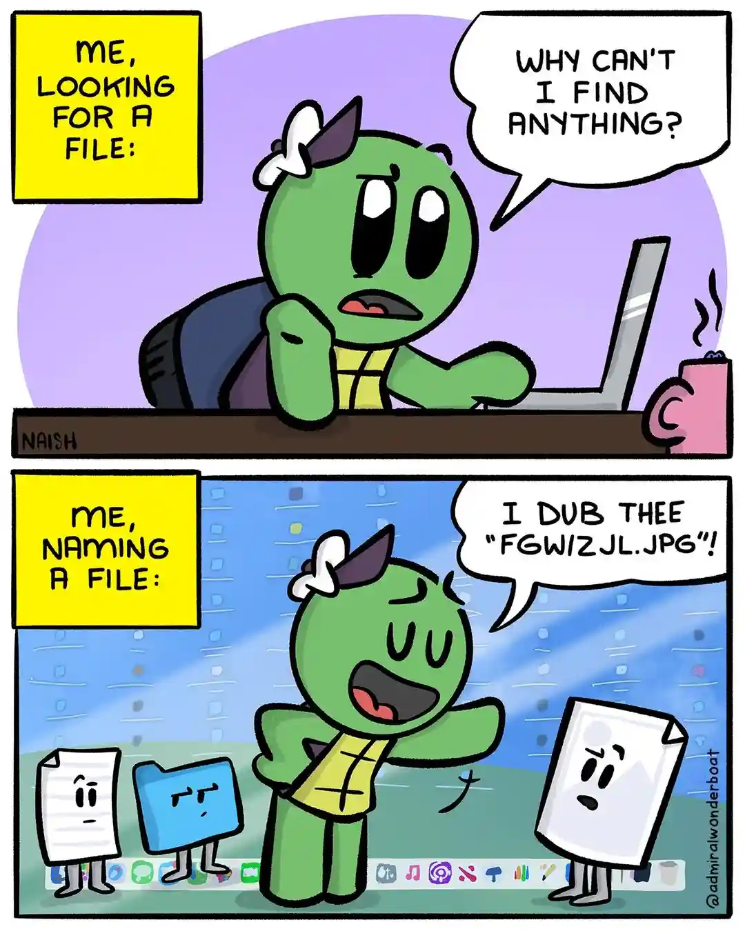 A two-panel comic shows a green cartoon character frustrated at a computer, asking 'WHY CAN'T I FIND ANYTHING?' while…