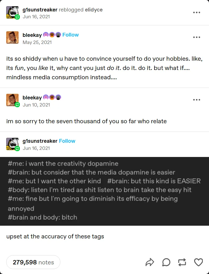 A screenshot of a Tumblr post showing a user's internal monologue about wanting creative dopamine but being pulled toward…