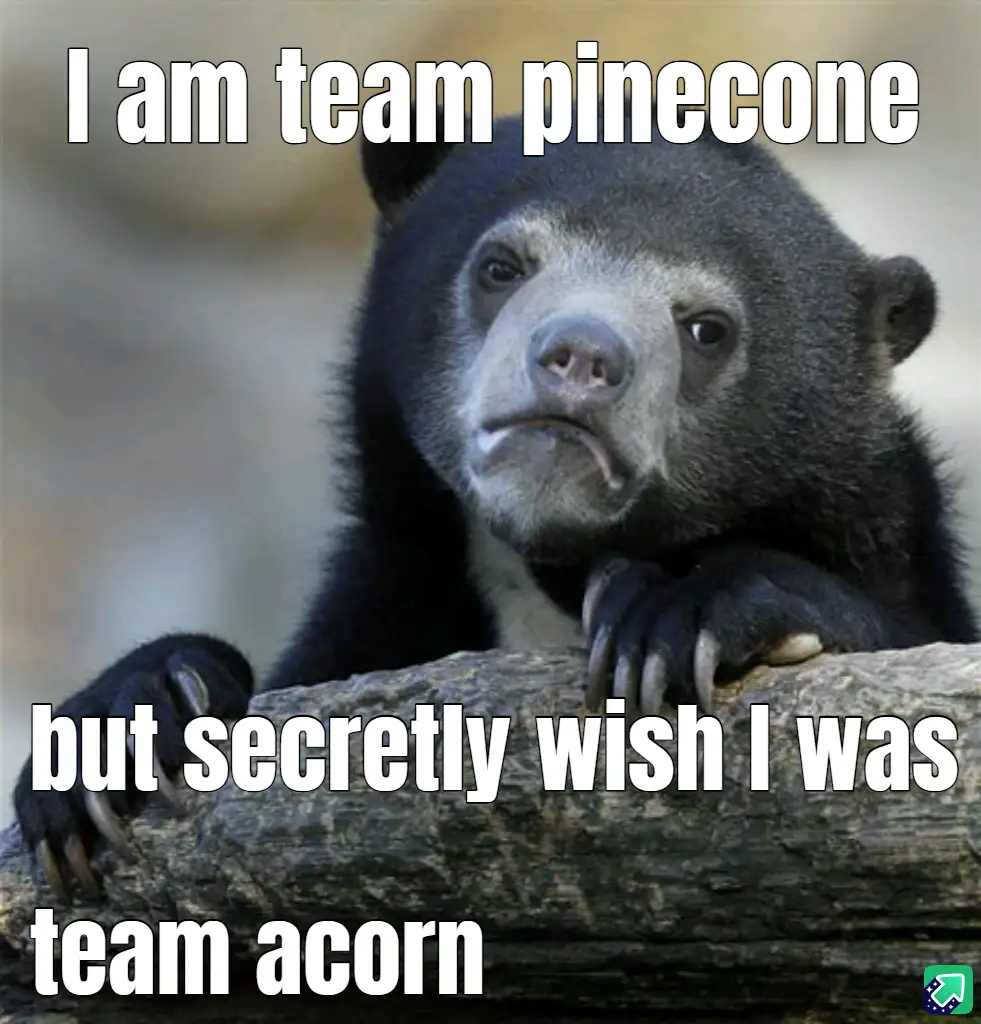 Acorns Are Adorable, But Pinecones Make Terrible Dildos