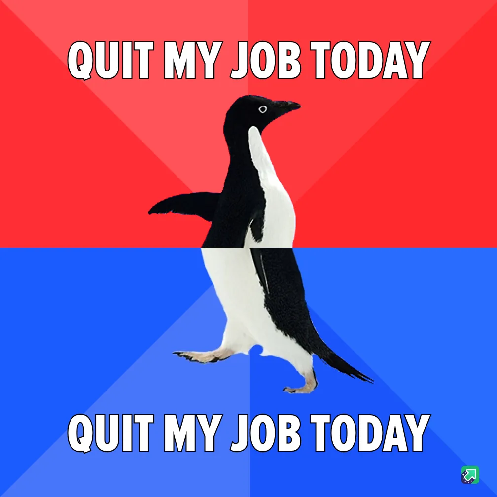 A black-and-white penguin stands centered against a split red and blue background, with the text 'QUIT MY JOB TODAY'…