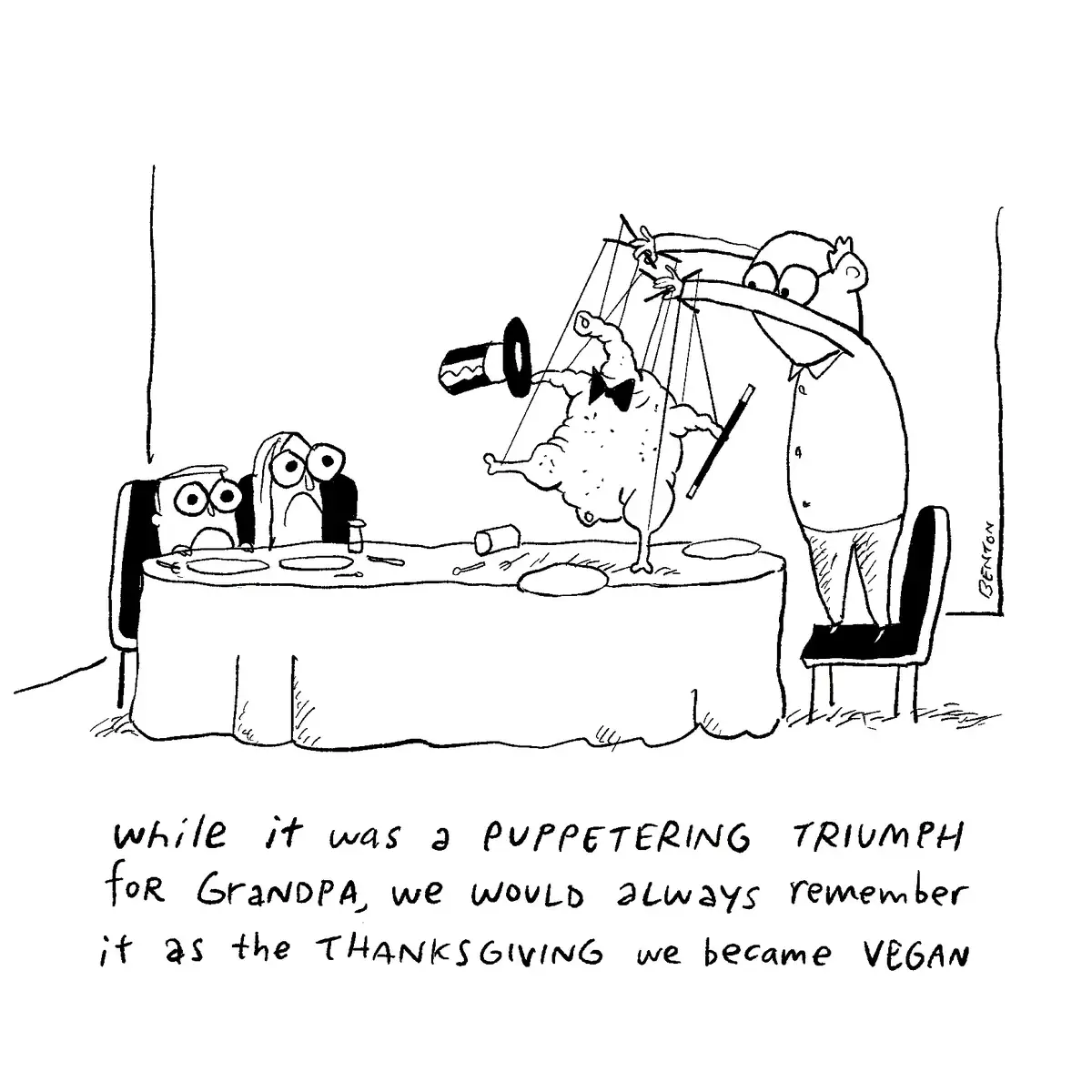 A black-and-white cartoon depicts a man standing at a dining table, puppeteering a turkey wearing a bowtie with strings and…