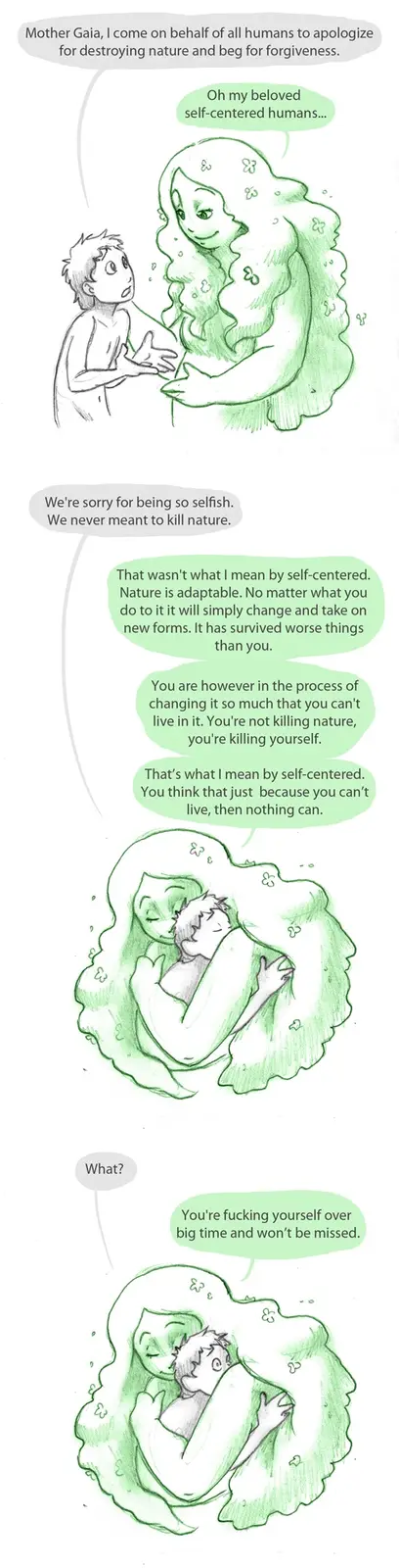 A comic strip shows a human boy apologizing to Mother Gaia for destroying nature. She explains that nature is adaptable and…