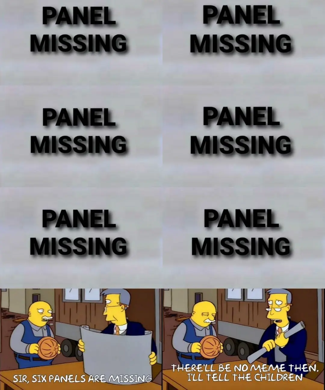 The image is a four-panel meme template with three panels showing 'PANEL MISSING' text over blank backgrounds, and the…