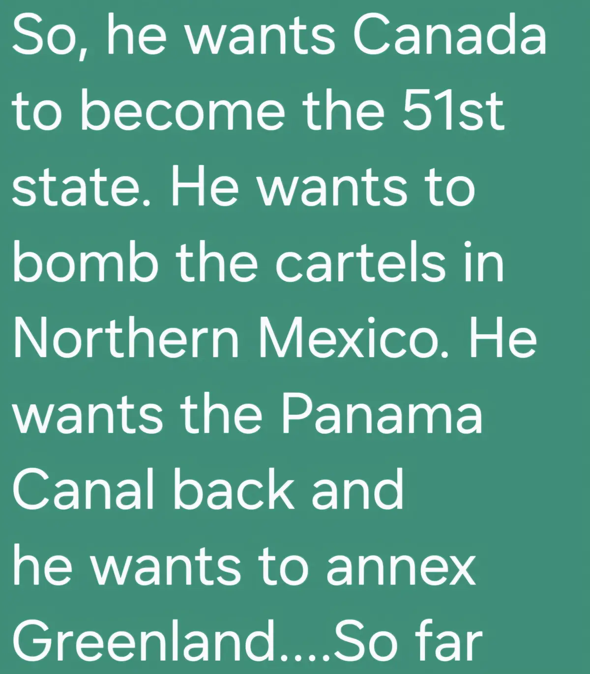 The image is a solid teal background with large white text listing a series of politically extreme and unrealistic demands…