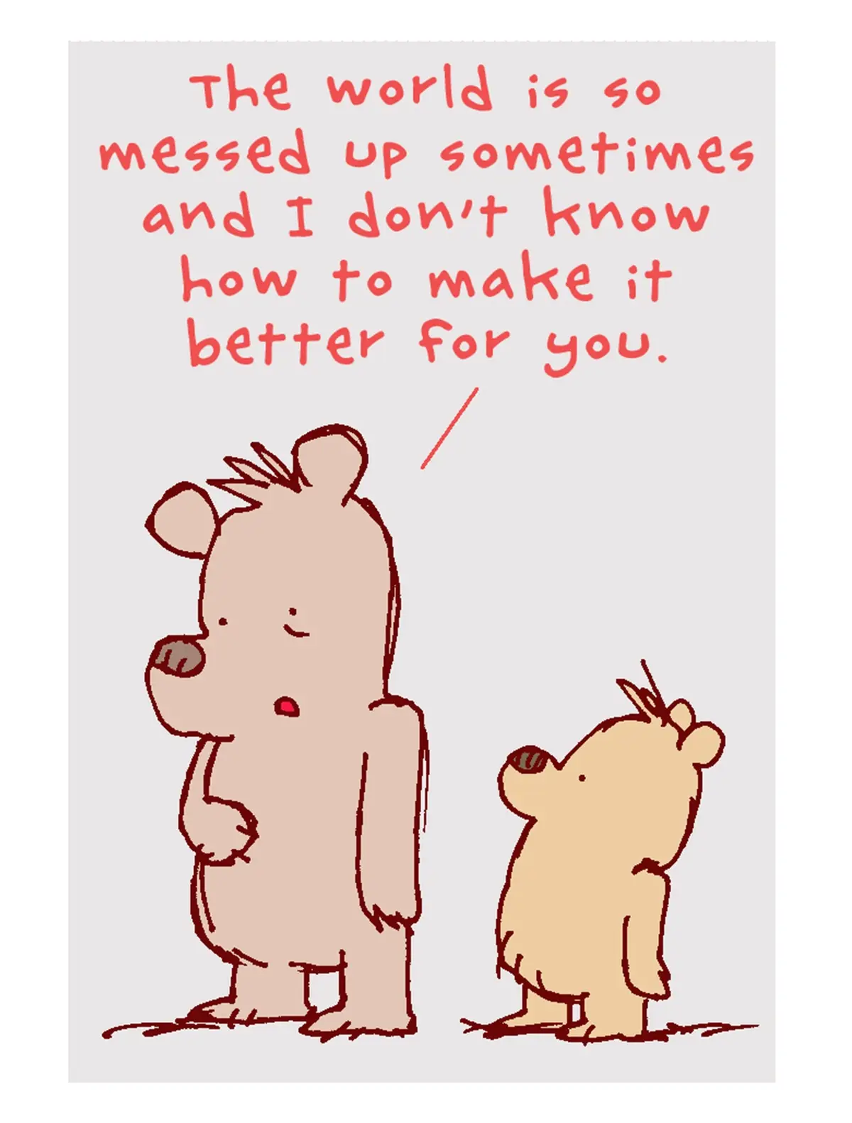 A simple cartoon drawing shows two bears standing side by side against a plain background. The larger bear, on the left, has…