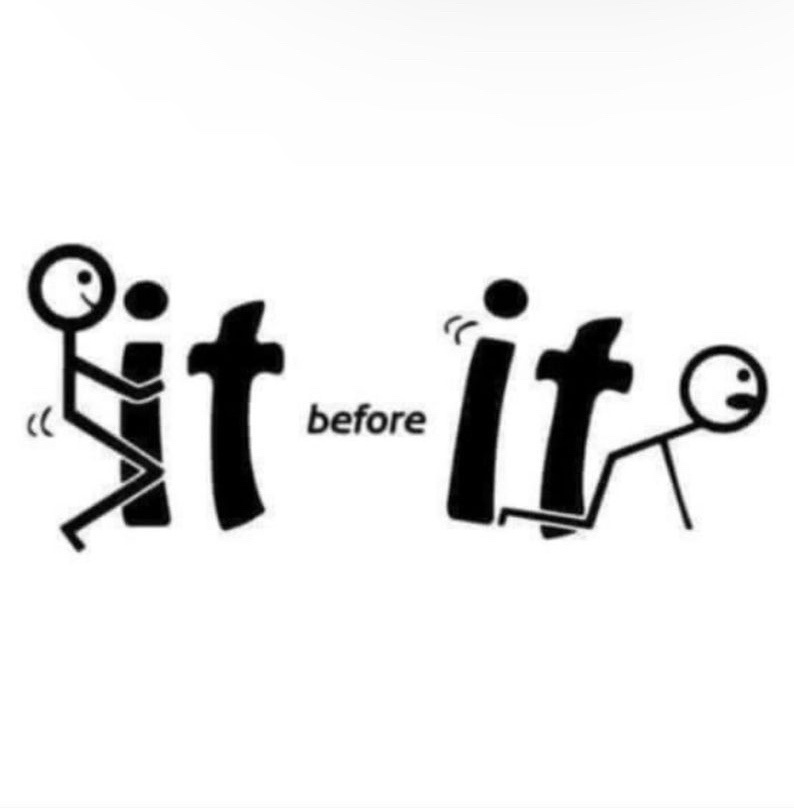 Two stick figures are shown in black and white, each sitting on a large letter 'it'. The figure on the left is smiling and…