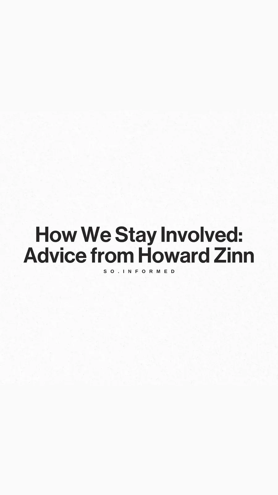 The image displays bold black text centered on a plain white textured background. The main text reads 'How We Stay Involved…
