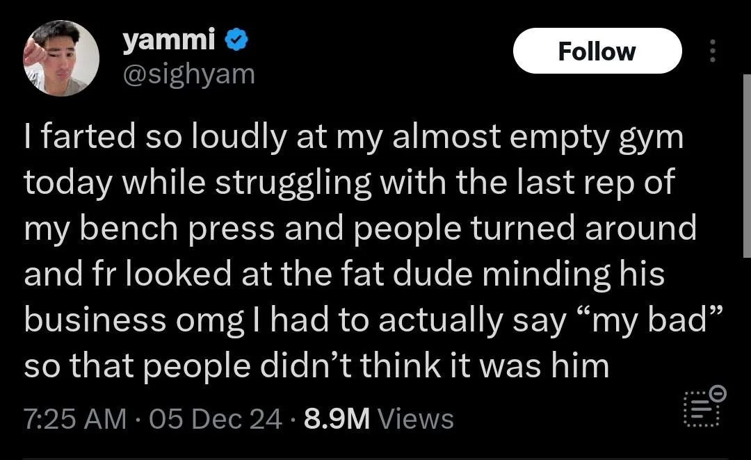 A screenshot of a tweet by user @sighyam showing a humorous anecdote about loudly farting during a bench press in a nearly…
