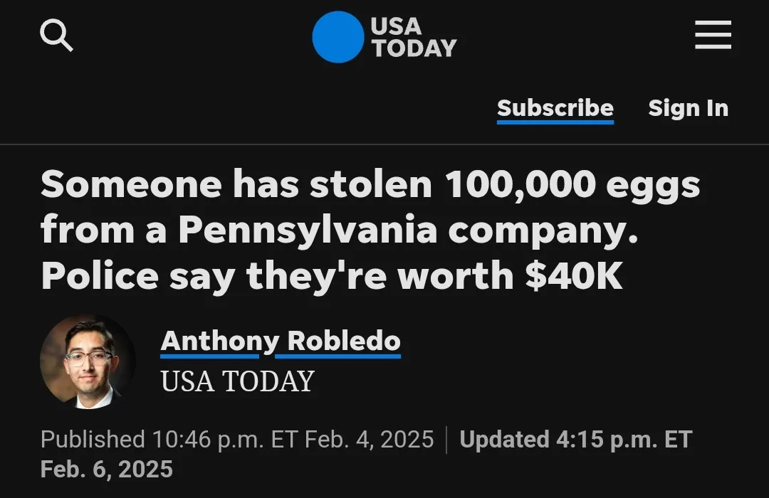 A screenshot of a USA TODAY news article headline about 100,000 eggs being stolen from a Pennsylvania company, valued at…
