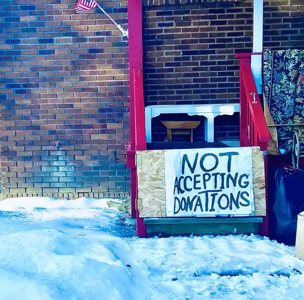 Sorry, We're Not Accepting Donations Here
