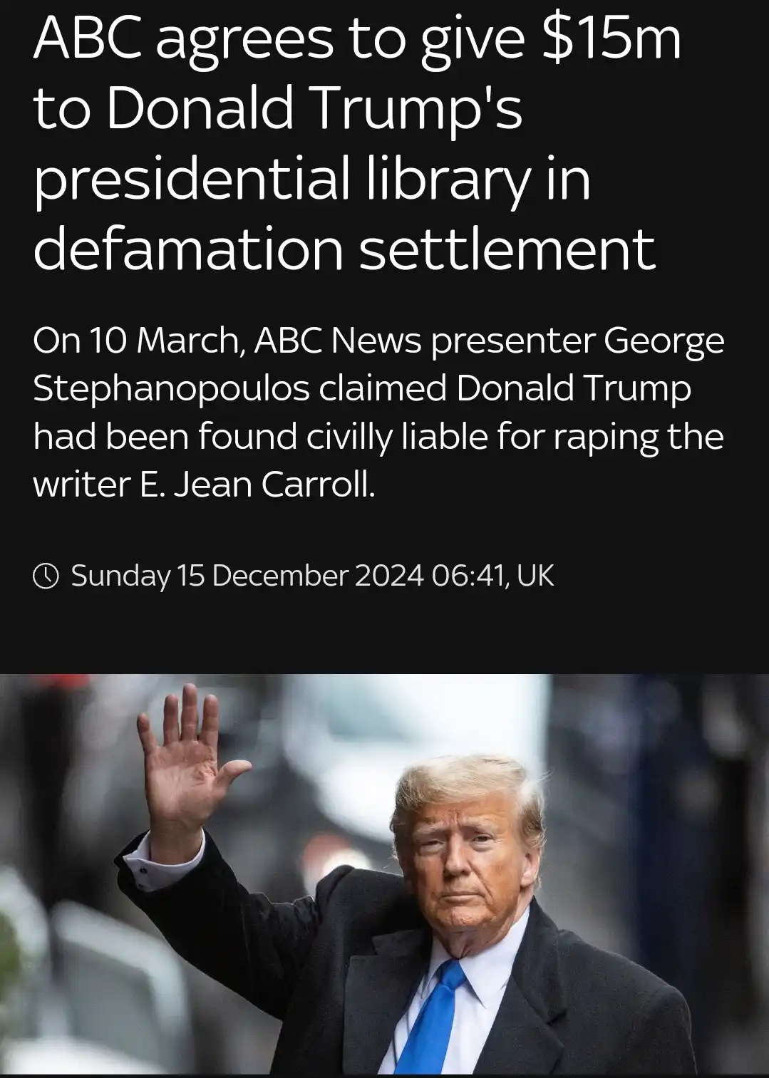 The image shows Donald Trump waving while wearing a dark suit and blue tie. Overlaid text claims ABC agreed to pay $15…