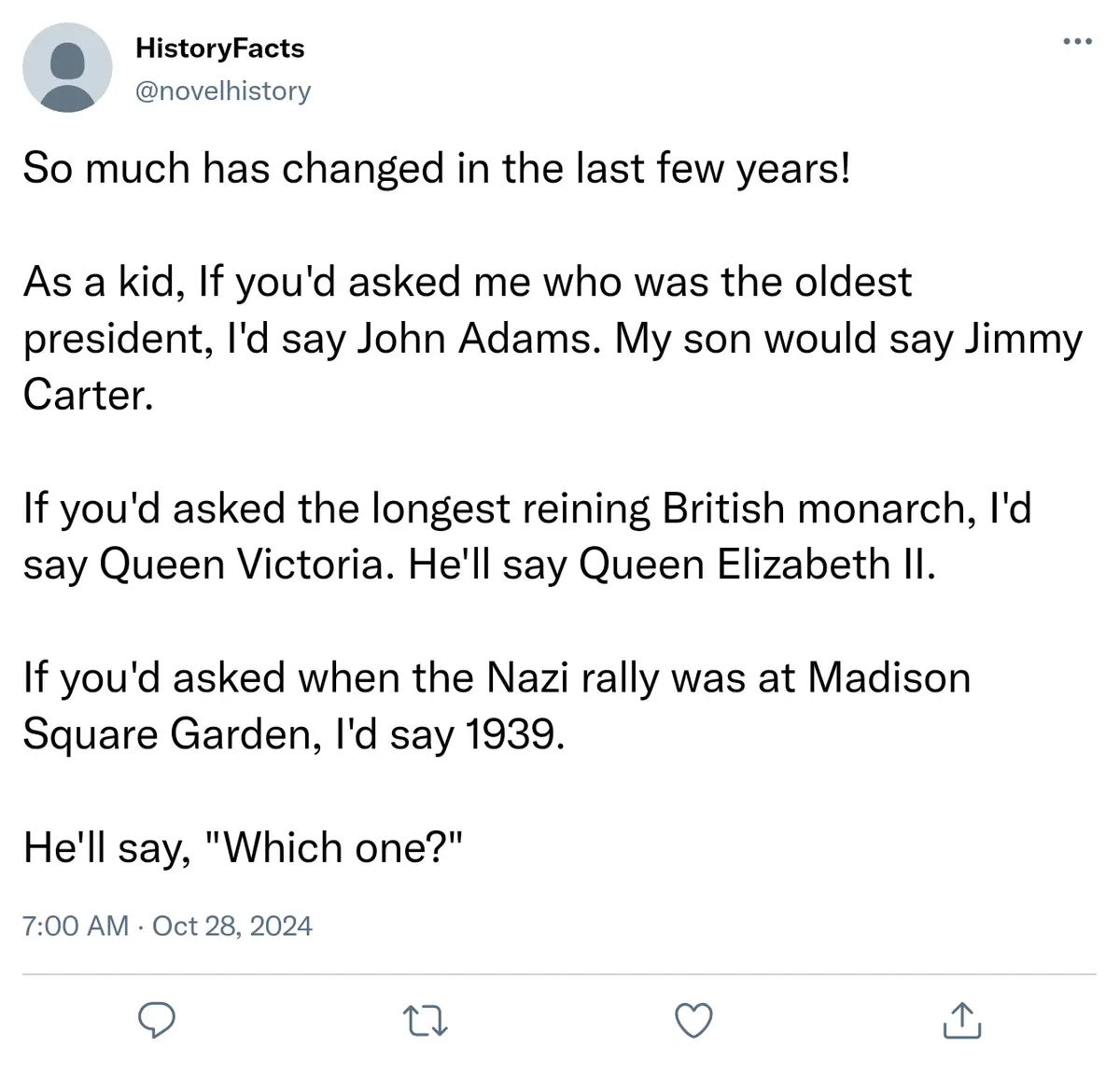 A screenshot of a Twitter post by 'HistoryFacts' (@novelhistory) from October 28, 2024, which humorously contrasts…