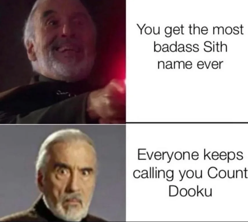 The image is a two-panel meme featuring actor Christopher Lee as the character Count Dooku from Star Wars. The top panel…