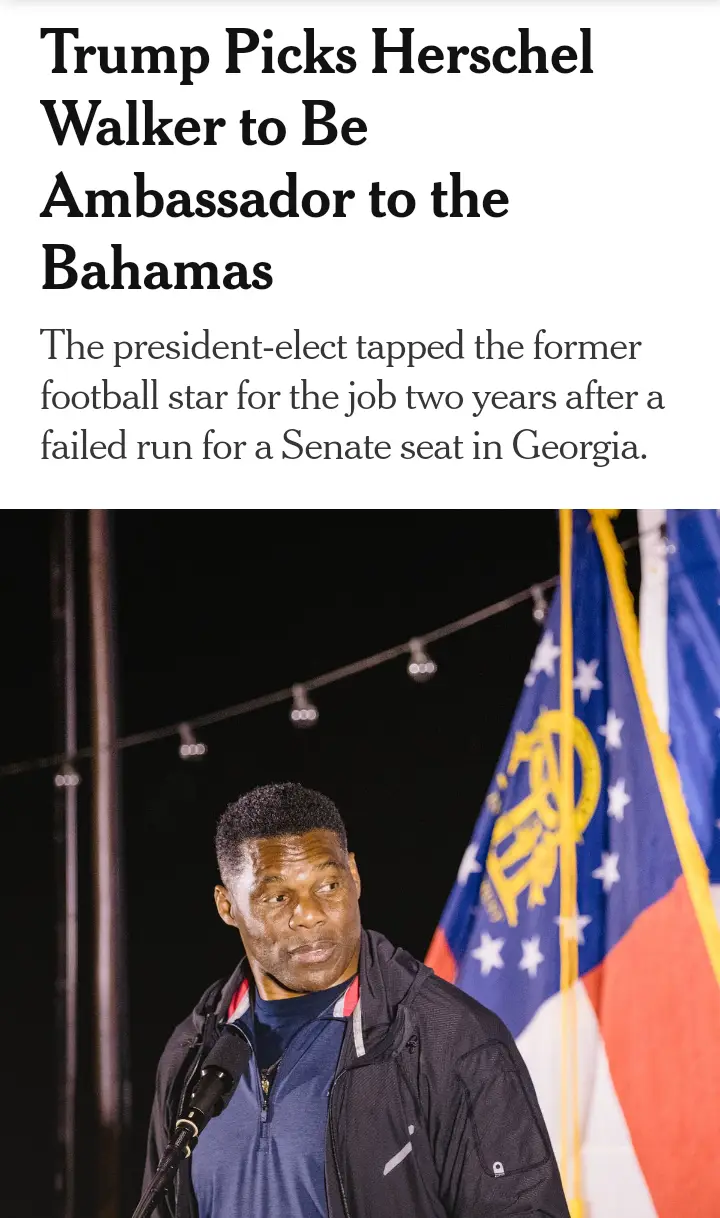 A news article headline reads 'Trump Picks Herschel Walker to Be Ambassador to the Bahamas,' followed by a subheading…