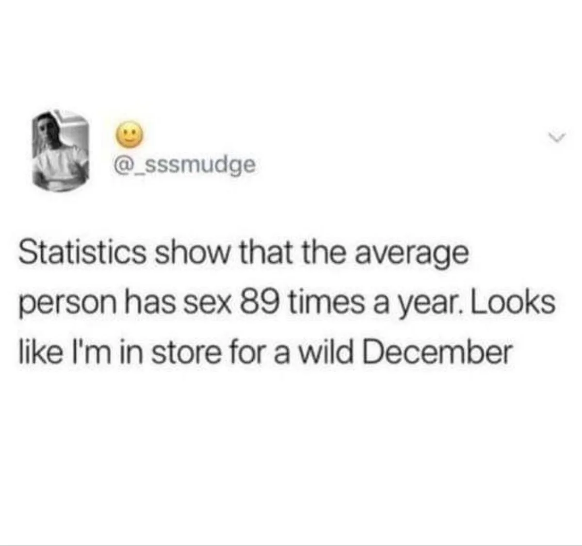 A screenshot of a tweet from @_sssmudge, featuring a black-and-white profile picture and a yellow smiley face emoji. The…